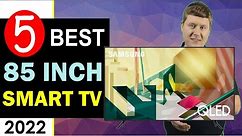 Best 85 Inch TV 2022 🏆 Top 5 Best 85 Inch Smart TV Reviews