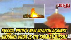 Breaking News Today: Russia, Putin's new weapon against Ukra*ine: what is the Sarmat missile