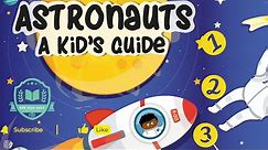 Astronauts In Space For Kids