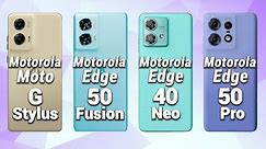 Motorola Moto G Stylus 5G vs Motorola Edge 50 Fusion vs Motorola Edge 40 Neo vs Motorola Edge 50 Pro