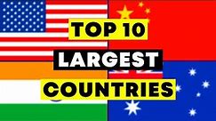 Top 10 Largest Countries in the world | 2023 | TOP 10 FAMOUS |