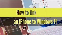 how to link an iPhone to Windows 11