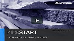 Kickstart: 04 - Library Specification Groups