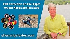 Apple Watch Fall Detection Keeps Seniors Safe