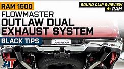 2019-2021 RAM 5.7L 1500 Flowmaster Outlaw Dual Exhaust System with Black Tips Sound Clip & Review