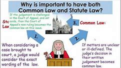 P2, R&R: S6.1 What is the difference between Common Law and Statute Law?