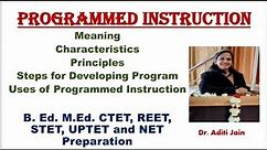 Programmed Instruction Method # Hindi# Characteristics and Principles of Programmed Instruction