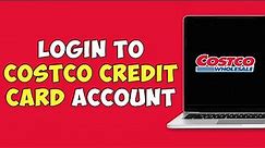 How To Login to Costco Credit Card Account?