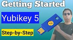 Getting Started: Yubikey 5c Updated:2020