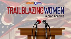 Trailblazing Women in Ohio Politics Documentary