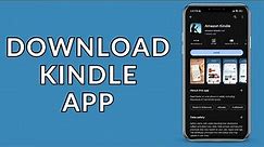 Kindle App: How to Download & Install Kindle App?