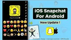 Updated : iOS Snapchat For Android | iPhone Snapchat on Android ✨