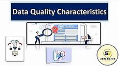 Data Quality Characteristics