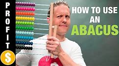 How To Use An Abacus