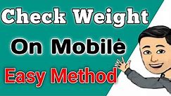How To Check Weight in Mobile || How to Measure Weight On Phone || Mobile Weight Scale