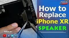 iphone xr ear speaker replacement | iPhone XR speaker replacement | Noor telecom