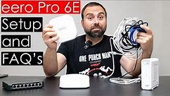 eero Pro 6E Setup Guide | FAQ's Answered | All Configs Shown