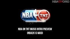 NBA 2K13 NBA on TNT Music Intro Mod