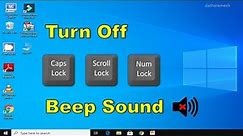 How to Turn Off Caps Lock, Scroll Lock & Num Lock Beep Sound In Windows 10