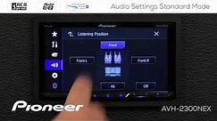 How To - Audio Settings Standard Mode on Pioneer AVH-EX In Dash Receivers 2018