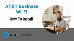 AT&T Business Wi-Fi: How to install