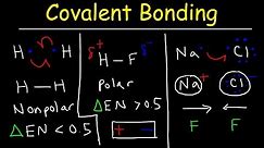 Polar Covalent Bonds and Nonpolar Covalent bonds, Ionic Bonding - Types of Chemical Bonds