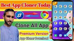 How to Clone Unlimited Chrome Browser and Every App || Best App Cloner premium unlocked version 2022