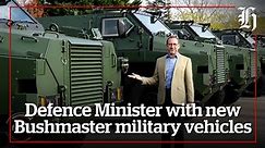 Focus: Defence Minister with new Bushmaster military vehicles