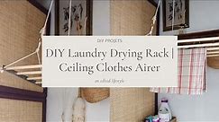 DIY Laundry Drying Rack | Ceiling Clothes Airer | Pulley Maid | An Edited Lifestyle