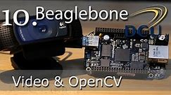Beaglebone: Video Capture and Image Processing on Embedded Linux using OpenCV
