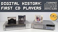 Tech History: Early Compact Disc Players - Retrospective Look at the Sony CDP-11S and Philips CD202