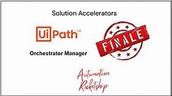 UiPath Orchestrator Manager - Finale