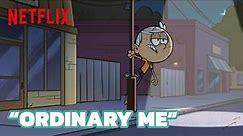 "Ordinary Me" Lincoln’s Song Clip | The Loud House Movie | Netflix After School