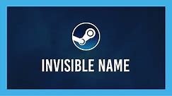 How to get an INVISIBLE NAME on Steam | Full Guide | CS/Dota etc.
