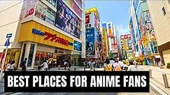 TOP 10 BEST PLACES TO VISIT IN JAPAN FOR ANIME FANS