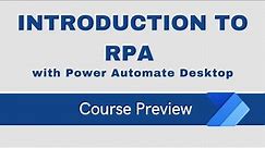 Introduction to RPA with Power Automate Desktop [Course Preview]