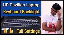 HP Pavilion Laptop keyboard backlight settings | How To Control Keyboard Backlight | Full Settings