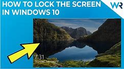 How to easily Lock the Screen in Windows 10