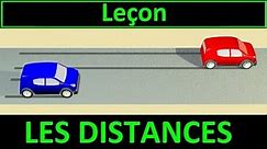 Code de la route Leçon #4 - Les distances de sécurité et d'arrêt
