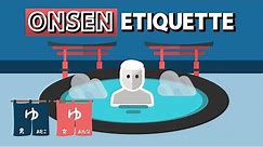 Japanese Onsen Etiquette Explained | All rules