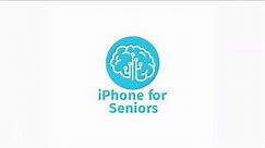 Introduction to iPhone For Seniors