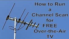 All TV’s - Run a channel scan Auto program for over the air antenna channels - for OTA TV Beginners