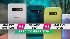 Galaxy S10E vs. S10 vs. S10 Plus: Spec Comparison