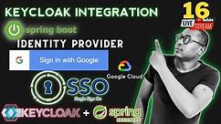 Keycloak Integration with Google Sign-In for Spring Boot: Identity and Token Exchange Tutorial