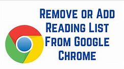 How to Remove or Add Reading List From Google Chrome