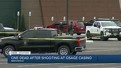 One Dead After Shooting at Osage Casino