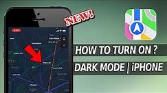 How to TURN ON Dark Mode on Apple Maps on iPhone?
