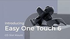 Introducing the Easy One Touch 6 CD Slot Mount!