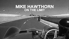 Mike Hawthorn: On the Limit