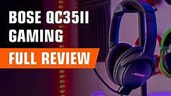 Bose QuietComfort 35 II Gaming Edition - Full Review